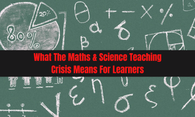 What The Maths & Science Teaching Crisis Means For Learners