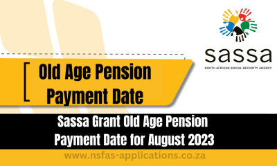 Sassa Grant Old Age Pension Payment Date for August 2023