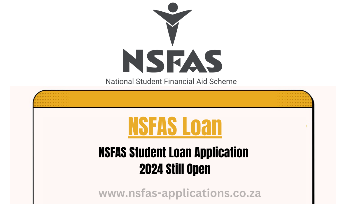 NSFAS Student Loan Application 2024 Still Open